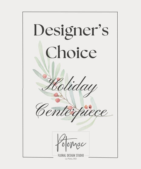 Holiday Centerpiece - Designer's Choice